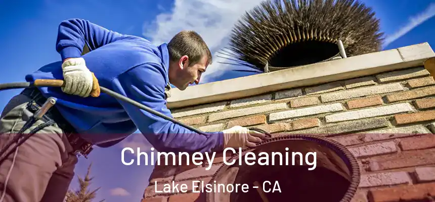 Chimney Cleaning Lake Elsinore - CA